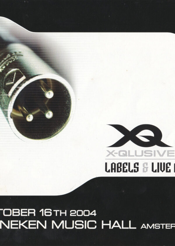 X-Qlusive · Labels & Live acts (16-Oct-2004) – 1